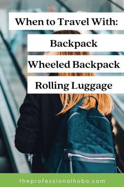 Best Luggage for Long-Term Travel: Backpacks vs Rolling Luggage