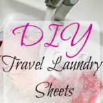 DIY Travel Laundry Sheets 768x1024 - Learn how to make cost-effective and space-saving DIY laundry sheets for your next trip.