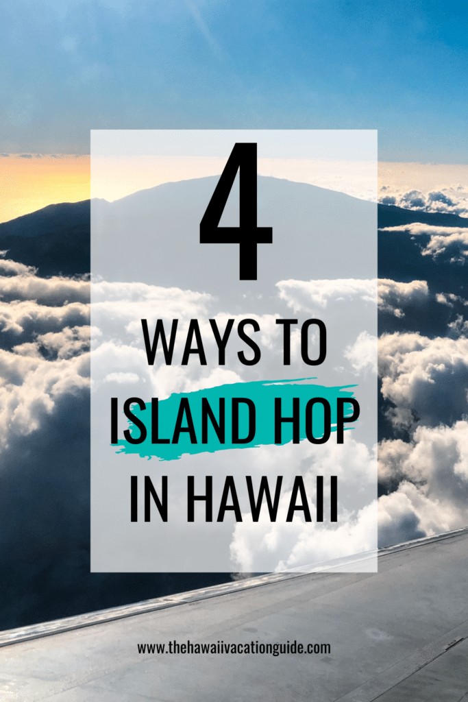 Four ways to island hop in Hawaii