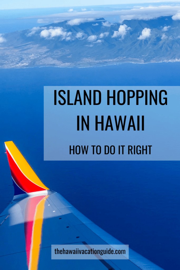 Island hopping in Hawaii, do it right